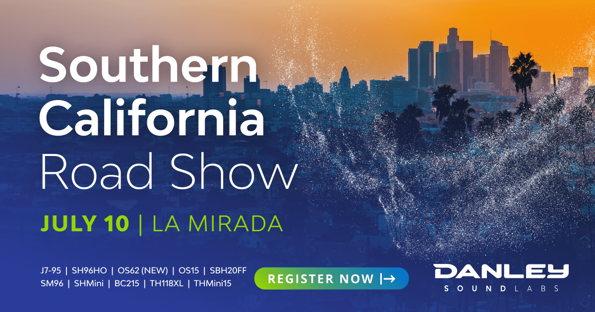 Danley Southern California Road Show 2024